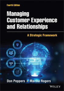 Managing Customer Experience and Relationships: A Strategic Framework, Fourth Edition - 2868822875