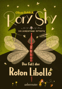 Rory Shy, der schchterne Detektiv - Der Fall der Roten Libelle (Rory Shy, der schchterne Detektiv, Bd. 2) - 2877960519