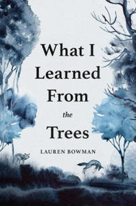 What I Learned from the Trees - 2877952329