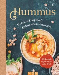 Hummus. Die besten Rezepte mit Kichererbsen, Linsen & Co. - 2877763789