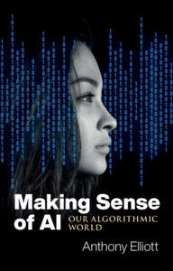 Making Sense of AI - Our Algorithmic World - 2876461068