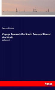 Voyage Towards the South Pole and Round the World - 2867130540