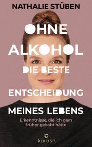 Ohne Alkohol: die beste Entscheidung meines Lebens - 2878429689