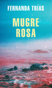 Mugre Rosa / Filthy Rose - 2861860857