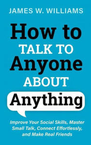 How to Talk to Anyone About Anything - 2865314303