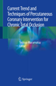 Current Trend and Techniques of Percutaneous Coronary Intervention for Chronic Total Occlusion - 2867101038