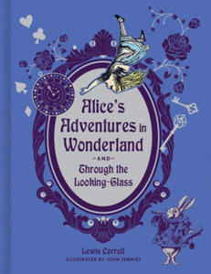 Alice's Adventures in Wonderland and Through the Looking Glass - 2865512560