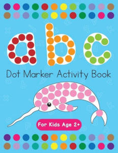 Dot Markers Activity Book! ABC Learning Alphabet Letters ages 3-5 - 2864357964