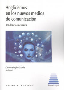 ANGLICISMOS EN LOS NUEVOS MEDIOS DE COMUNICACION - 2876325162