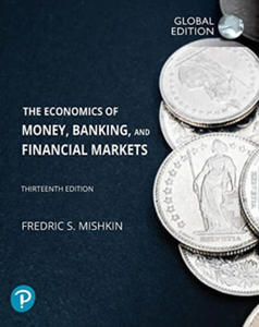 Economics of Money, Banking and Financial Markets, The, Global Edition - 2867925977