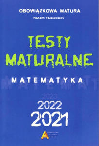 Matura z matematyki. Testy maturalne. Matematyka. Poziom podstawowy 2020 - 2872349866