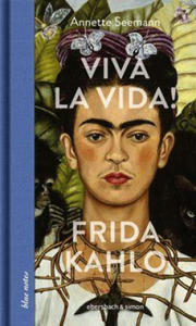 Viva la Vida! Frida Kahlo - 2873329342