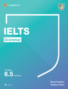Ielts Grammar for Bands 6.5 and Above with Answers and Downloadable Audio - 2862196828