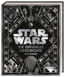 Star Wars(TM) Die offizielle Geschichte Neuausgabe - 2877173436