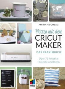 Plotten mit dem CRICUT MAKER - 2877630974