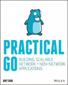 Practical Go - Building Scalable Network and Non-Network Applications - 2866533427