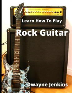 Learn How To Play Rock Guitar - 2871538597