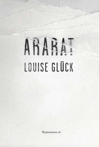 Louise Glck - Ararat - 2877612587