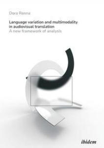 Language Variation and Multimodality in Audiovis - A New Framework of Analysis - 2877615496