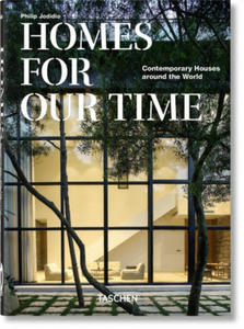 Homes For Our Time. Contemporary Houses around the World. 40th Anniversary Edition - 2878309175