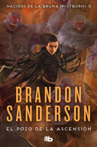 El Pozo de la Ascensin (Nacidos de la bruma [Mistborn] 2) - 2872520602