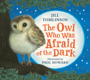 Owl Who Was Afraid of the Dark - 2870494422