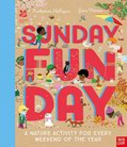 National Trust: Sunday Funday: A Nature Activity for Every Weekend of the Year - 2869857367