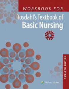 Workbook for Rosdahl's Textbook of Basic Nursing - 2878161680