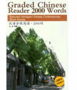 Graded Chinese Reader 2000 Words - Selected Abridged Chinese Contemporary Short Stories - 2854393344