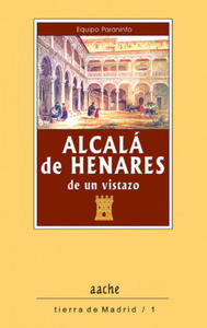 ALCALA DE HENARES, DE UN VISTAZO - 2876616566