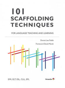 101 Scaffolding Techniques for Languages Teaching and Learning - 2878325795