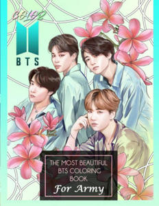 Color BTS! The Most Beautiful BTS Coloring Book For ARMY - 2861851621