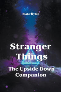 Stranger Things - The Upside Down Companion - 2876625223