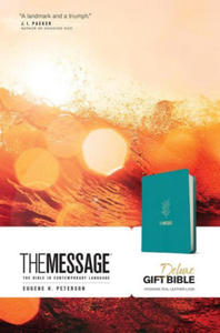 The Message Deluxe Gift Bible (Leather-Look, Hosanna Teal): The Bible in Contemporary Language - 2876453825