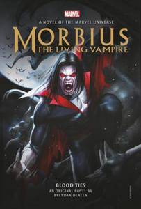 Morbius: The Living Vampire - Blood Ties - 2867907363