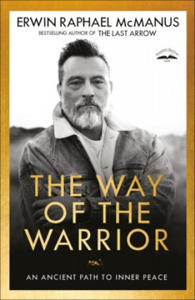 The Way of the Warrior: An Ancient Path to Inner Peace - 2878784485