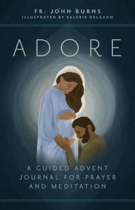 Adore: A Guided Advent Journal for Prayer and Meditation - 2876835920