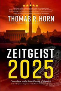 Zeitgeist 2025: Countdown to the Secret Destiny of America... the Lost Prophecies of Qumran, and the Return of Old Saturn's Reign - 2864214556