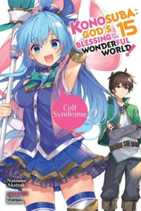 Konosuba: God's Blessing on This Wonderful World!, Vol. 15 (light novel) - 2867750160