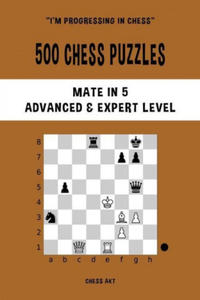 500 Chess Puzzles, Mate in 5, Advanced and Expert Level - 2866538514