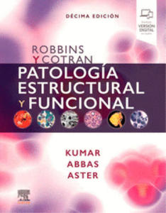 ROBBINS Y COTRAN PATOLOGIA ESTRUCTURAL Y FUNCIONAL N;E - 2865198467