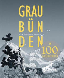 Graubnden in 100 Geschichten - 2877487717