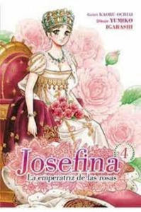 JOSEFINA: LA EMPERATRIZ DE LAS ROSAS 04 - 2877289045