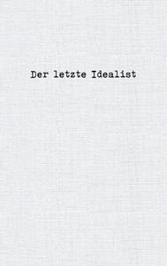 letzte Idealist - 2867166408