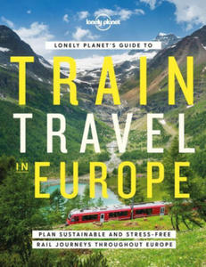 Lonely Planet's Guide to Train Travel in Europe - 2867750499