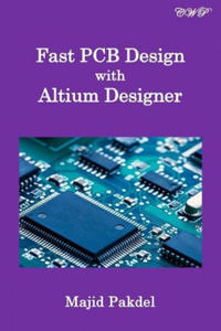 Fast PCB Design with Altium Designer - 2862808011