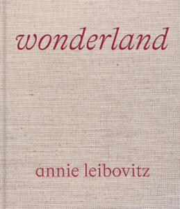 Annie Leibovitz : Wonderland - 2872355502