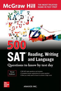 500 SAT Reading, Writing and Language Questions to Know by Test Day, Third Edition - 2871534416