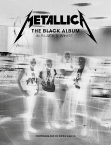 Metallica: The Black Album In Black & White - 2864704173