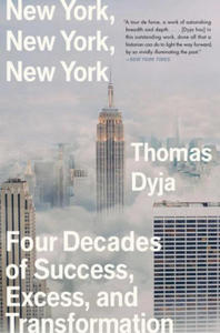 New York, New York, New York: Four Decades of Success, Excess, and Transformation - 2872721120